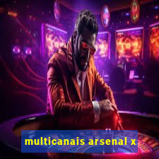 multicanais arsenal x